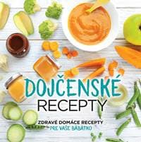 Dojčenské recepty - Kolektív autorov