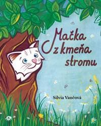 Mačka z kmeňa stromu - Vančová Silvia