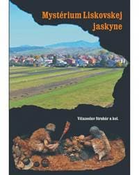 Mystérium Liskovskej jaskyne - Struhár a kol. Víťazoslav