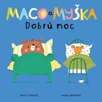 Maco a myška: Dobrú noc - Nicola Edwards 1