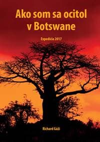 Ako som sa ocitol v Botswane - Richard Gáži 1