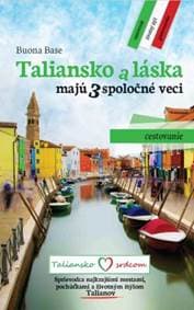 Taliansko a láska majú 3 spoločné veci - Buona Base 1
