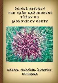 Účinné rituály pre Vaše každodenné túžby od Jasnovidky Gerty - Gerta Gavrieli - Jasnovidka Gerta 1