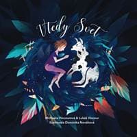 Vtedy svet - Michaela Vincourová, Lukáš Vincour 1