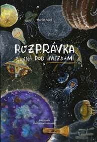 Rozprávka písaná pod hviezdami - Páleš Marcel