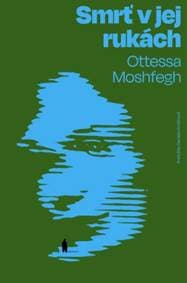 Smrť v jej rukách - Ottessa Moshfegh 1