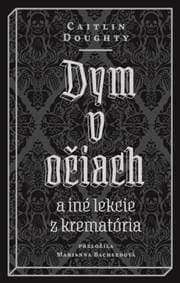 Dym v očiach - Caitlin Doughty