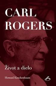 Carl Rogers - Život a dielo - Howard Kirschenbaum 1