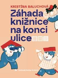Záhada knižnice na konci ulice - Kristína Baluchová 1