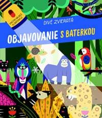 Objavovanie s baterkou Divé zvieratá - autor neuvedený 1