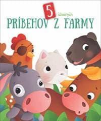 5 úžasných príbehov z farmy - autor neuvedený 1