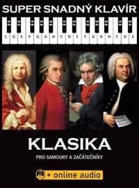 Super Snadný Klavír - Klasika pro samouky a začátečníky (+online audio) - autor neuvedený