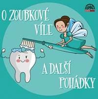 Audiokniha O zoubkové víle a další pohádky (CD) - CD