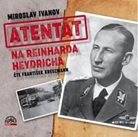 Atentát na Reinharda Heydricha - Miroslav Ivanov, František Kreuzmann 1