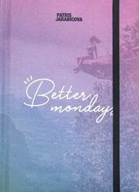 Better Mondays 1