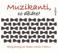 Muzikanti, co děláte? - CD - CD 1