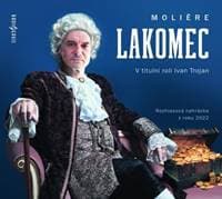 Audiokniha Lakomec - CDmp3 (Čte Ivan Trojan) - Moliere 1