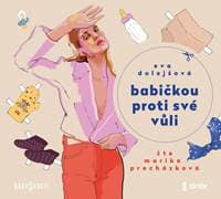 Audiokniha Babičkou proti své vůli (CD) - Dolejšová Eva 1