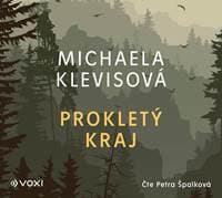 Prokletý kraj (audiokniha) - Michaela Klevisová