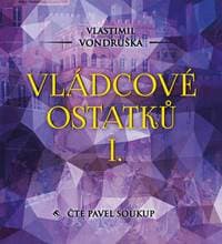 Audiokniha Vládcové ostatků I. (CD) - CD 1