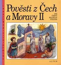 Pověsti z Čech a Moravy II - Jiří Černý, Miloslav Steiner