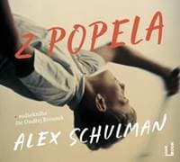 Audiokniha Z popela (CD) - Schulman Alex