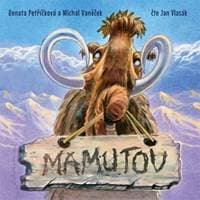 Mamutov - CDmp3 (Čte Jan Vlasák) - Petříčková, Michal Vaněček Renata 1