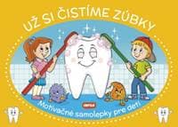 Už si čistíme zúbky - Motivačné samolepky pre deti - autor neuvedený 1