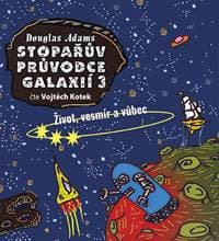 Audiokniha Stopařův průvodce Galaxií 3 (CD) - CD 1