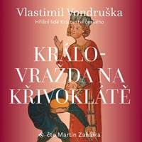 Audiokniha Královražda na Křivoklátě (CD) - CD 1