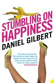 Stumbling on Happiness - Daniel Gilbert, HarperCollins Publishers