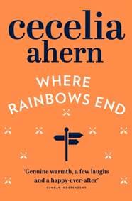Where Rainbows End - Cecelia Ahern, HarperCollins Publishers