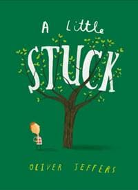 A Little Stuck - Oliver Jeffers, HarperCollins Publishers 1