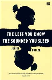 The Less You Know The Sounder You Sleep - Juliet Butler, HarperCollins Publishers 1