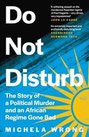 Do Not Disturb - Michela Wrong, Fourth Estate