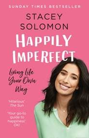 Happily Imperfect - Stacey Solomon, HarperCollins Publishers 1