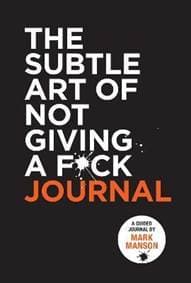 The Subtle Art of Not Giving a F*ck Journal - Manson Mark 1
