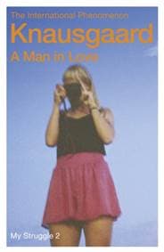 A Man in Love - Karl Ove Knausgaard, Vintage Publishing