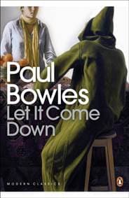 Let It Come Down - Paul Bowles, Penguin Books Ltd 1