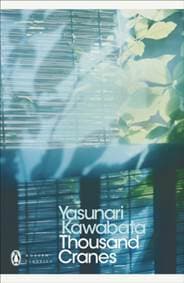 Thousand Cranes - Yasunari Kawabata, Penguin Books Ltd 1