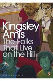 Folks That Live On The Hill - Kingsley Amis, Penguin Books Ltd 1