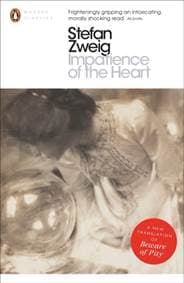 Impatience of the Heart - Stefan Zweig, Penguin Books Ltd 1