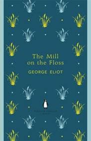 Mill on the Floss - George Eliot, Penguin Books Ltd 1