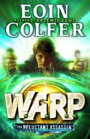 WARP: The Reluctant Assassin - Eoin Colfer, Penguin Random House Children's UK