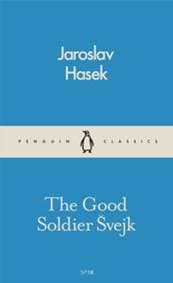 The Good Soldier Svejk - Hašek Jaroslav
