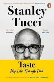 Taste : My Life Through Food - Tucci Stanley 1