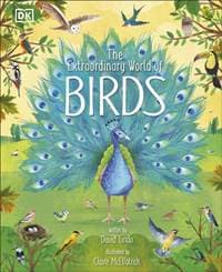 The Extraordinary World of Birds - David Lindo, DK Children