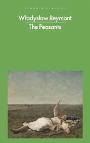 The Peasants - Wladyslaw Reymont, Penguin Classics 1
