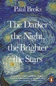 The Darker the Night, the Brighter the Stars - Paul Broks, Penguin Books Ltd 1