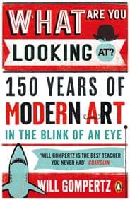 What Are You Looking At - Will Gompertz, Penguin Books Ltd